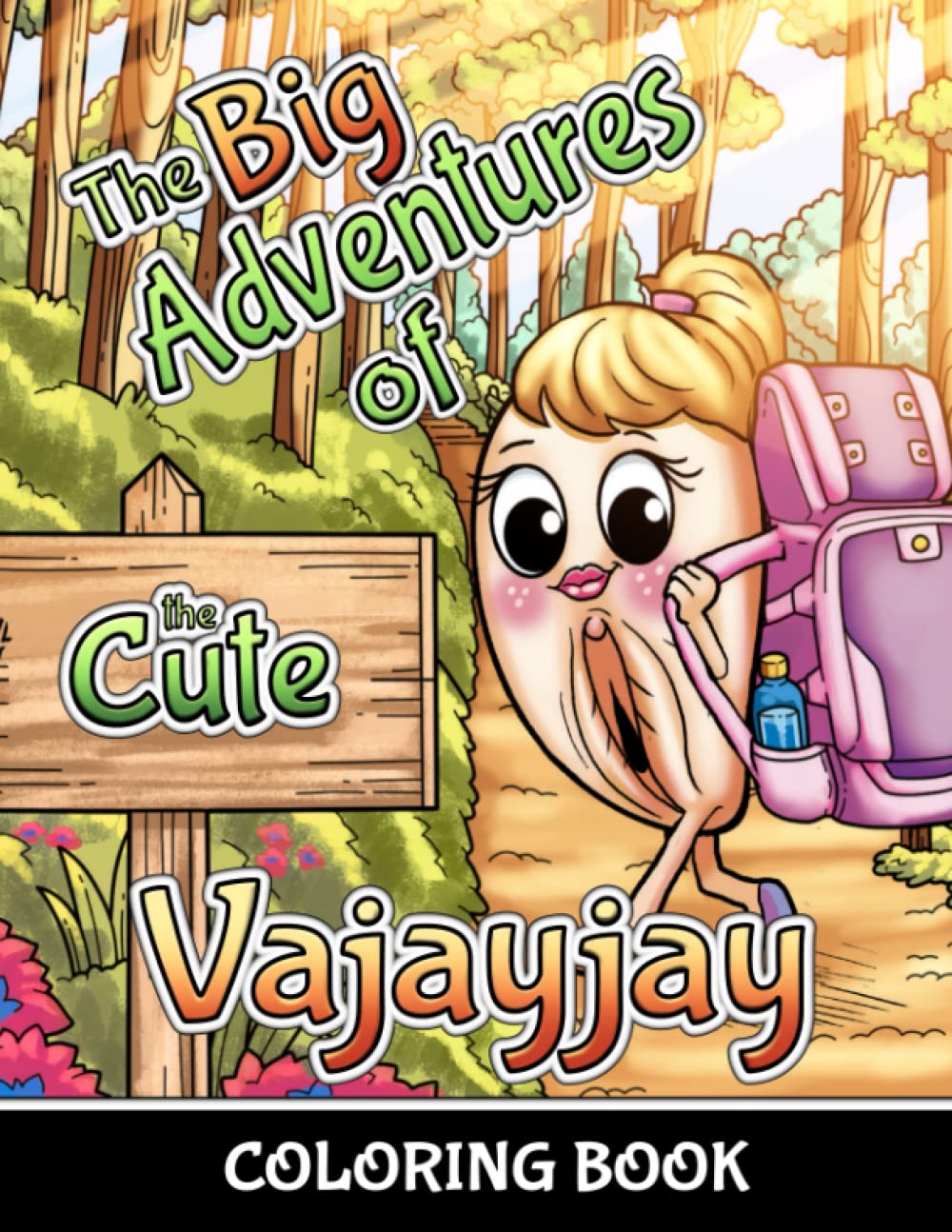 The Big Adventures of the Cute Vajayjay Coloring Book: Discover Funny