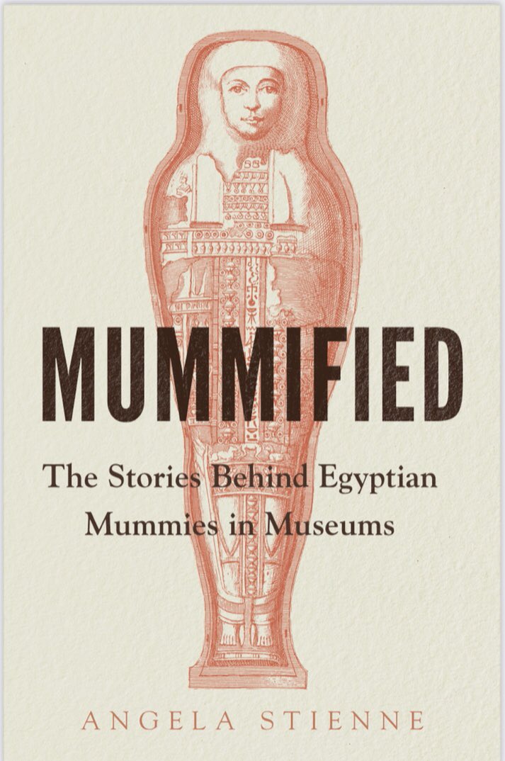Mummified: The Stories Behind Egyptian Mummies in Museums