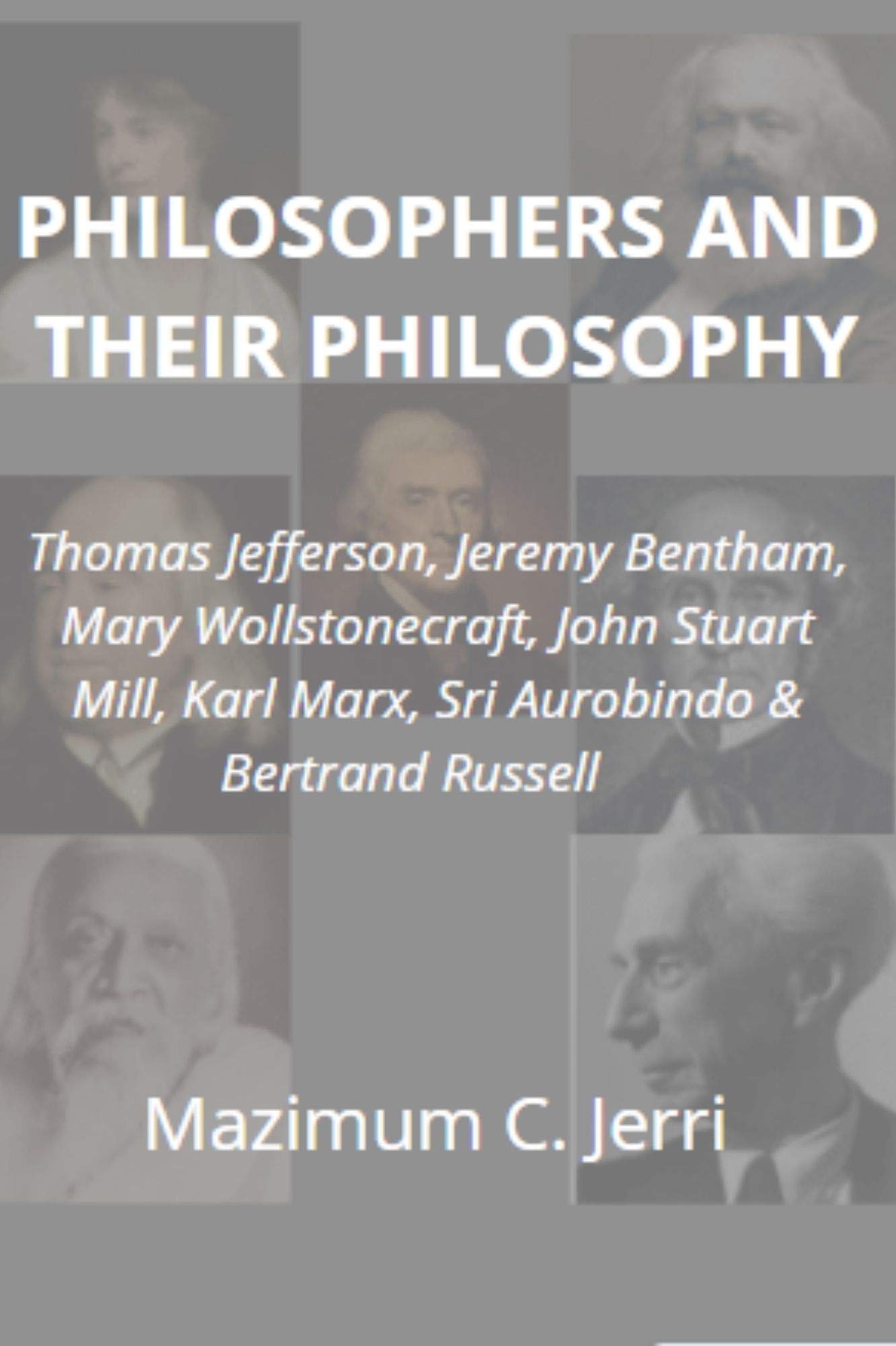 PHILOSOPHERS AND THEIR PHILOSOPHY Thomas Jefferson, Jeremy Bentham