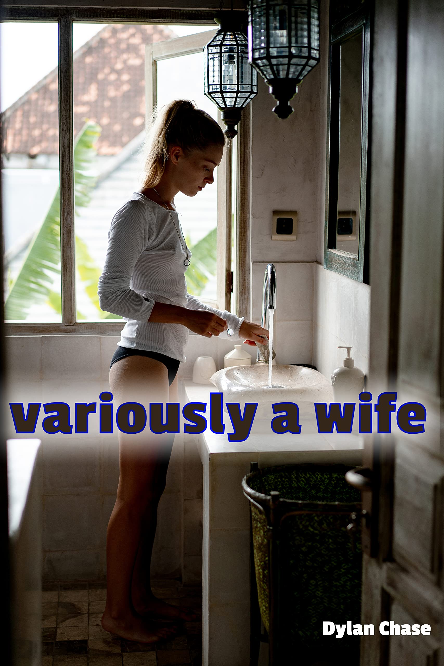 Variously a Wife: A cheating wife and her voyeur cuckold husband