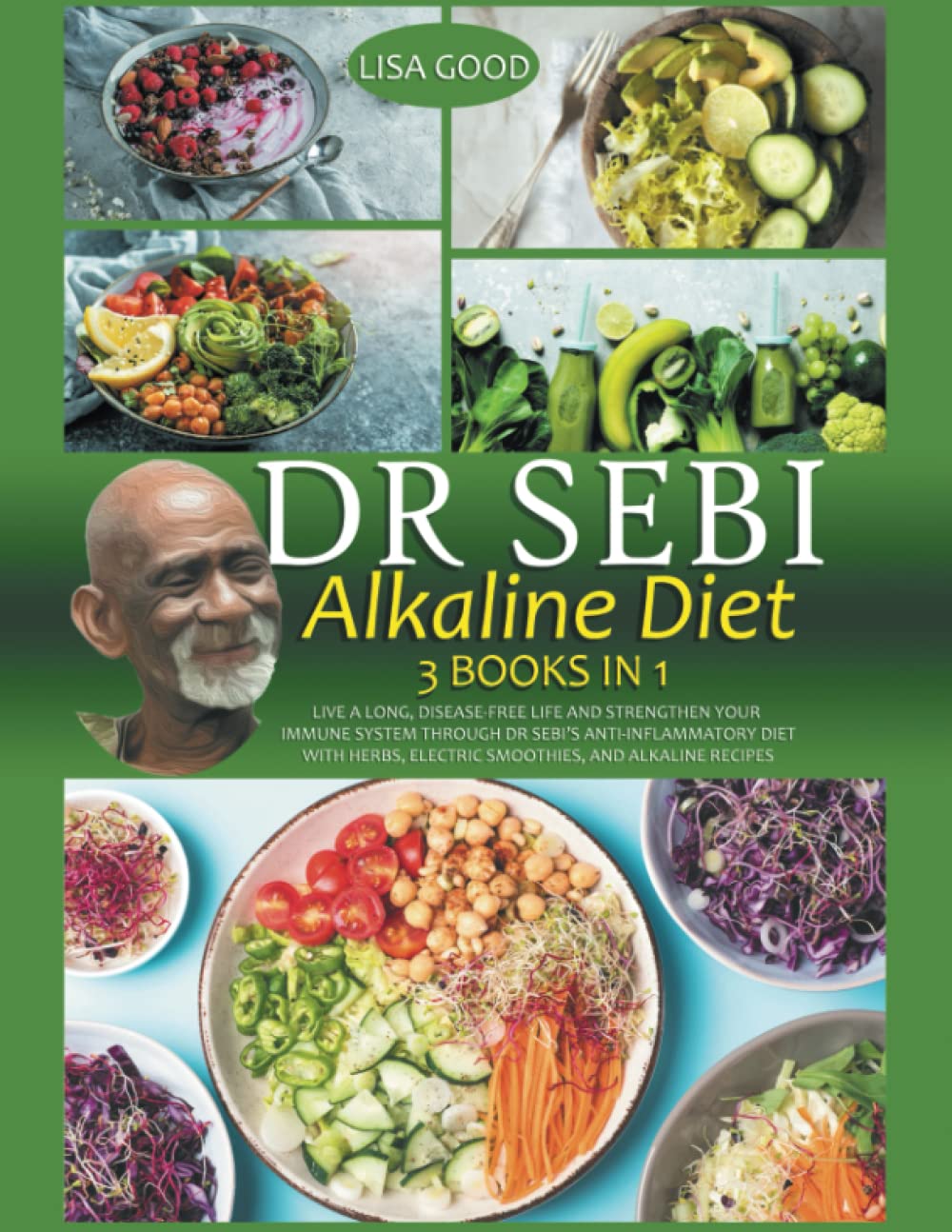 DR SEBI ALKALINE DIET 3 in 1 Live a Long, DiseaseFree Life and