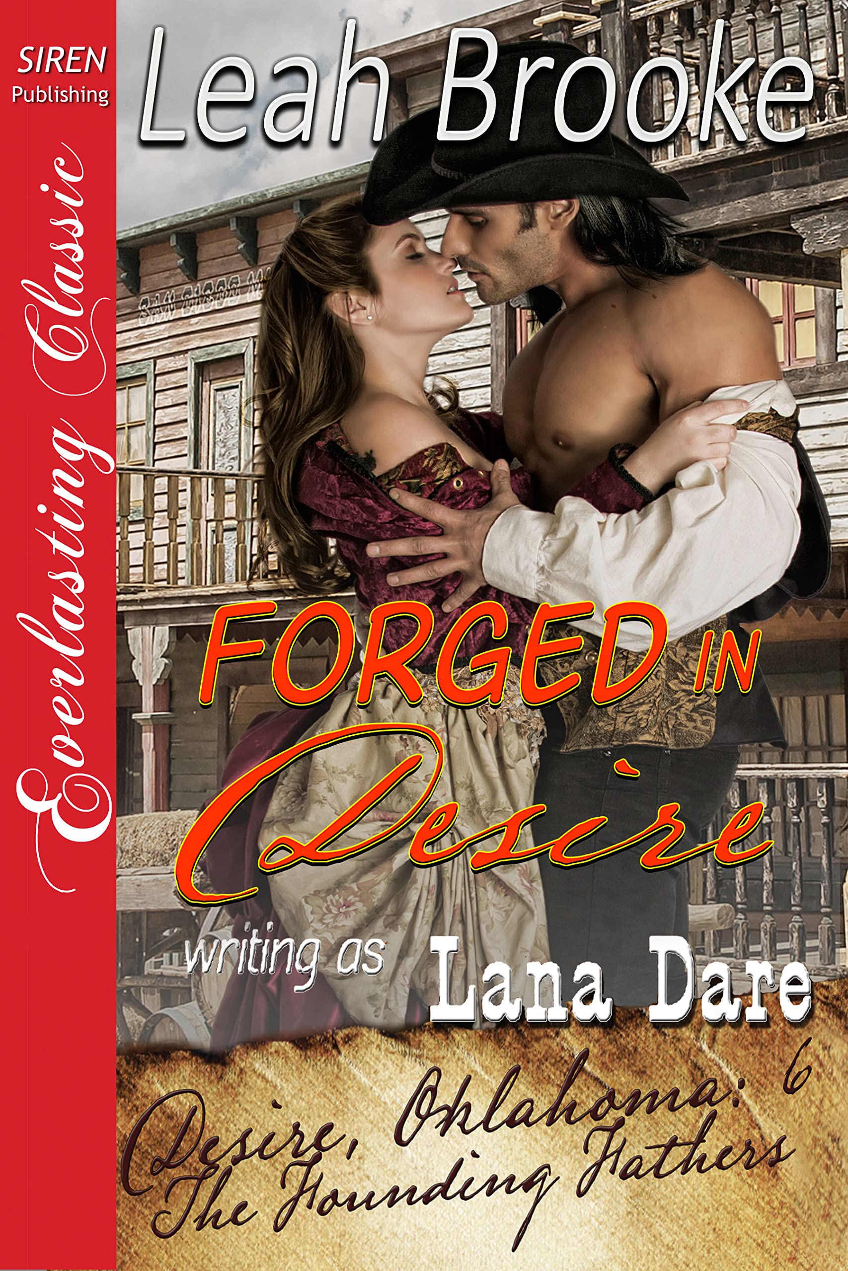 Forged in Desire [Desire, Oklahoma - The Founding Fathers 6]