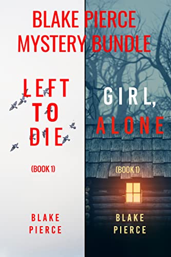 FBI Mystery Bundle: Left to Die / Girl, Alone
