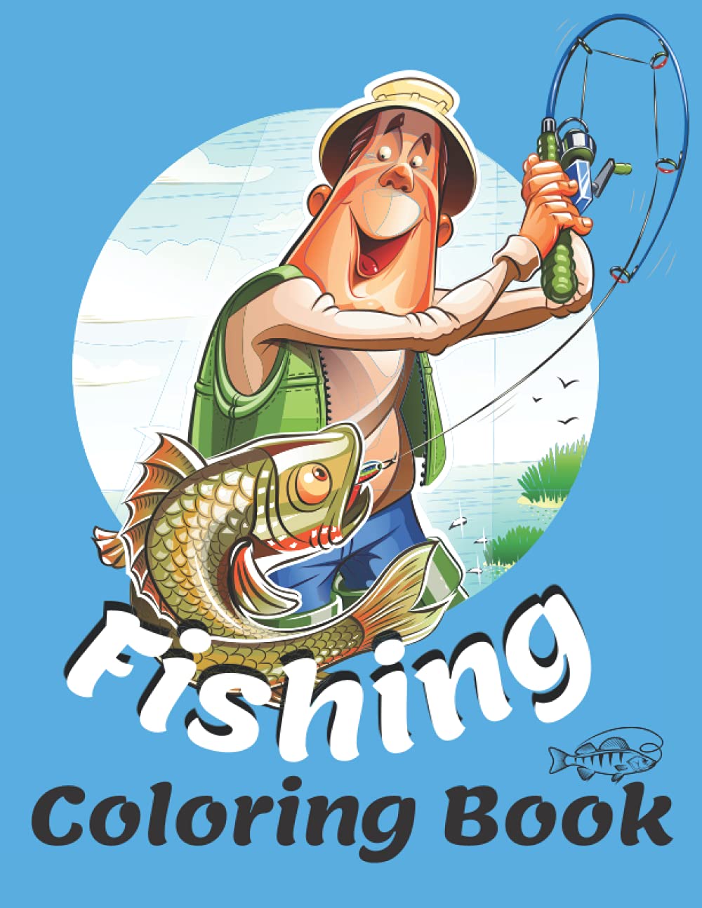 Fishing Coloring Book: Fishing Colouring Book for Adults and Kids ...