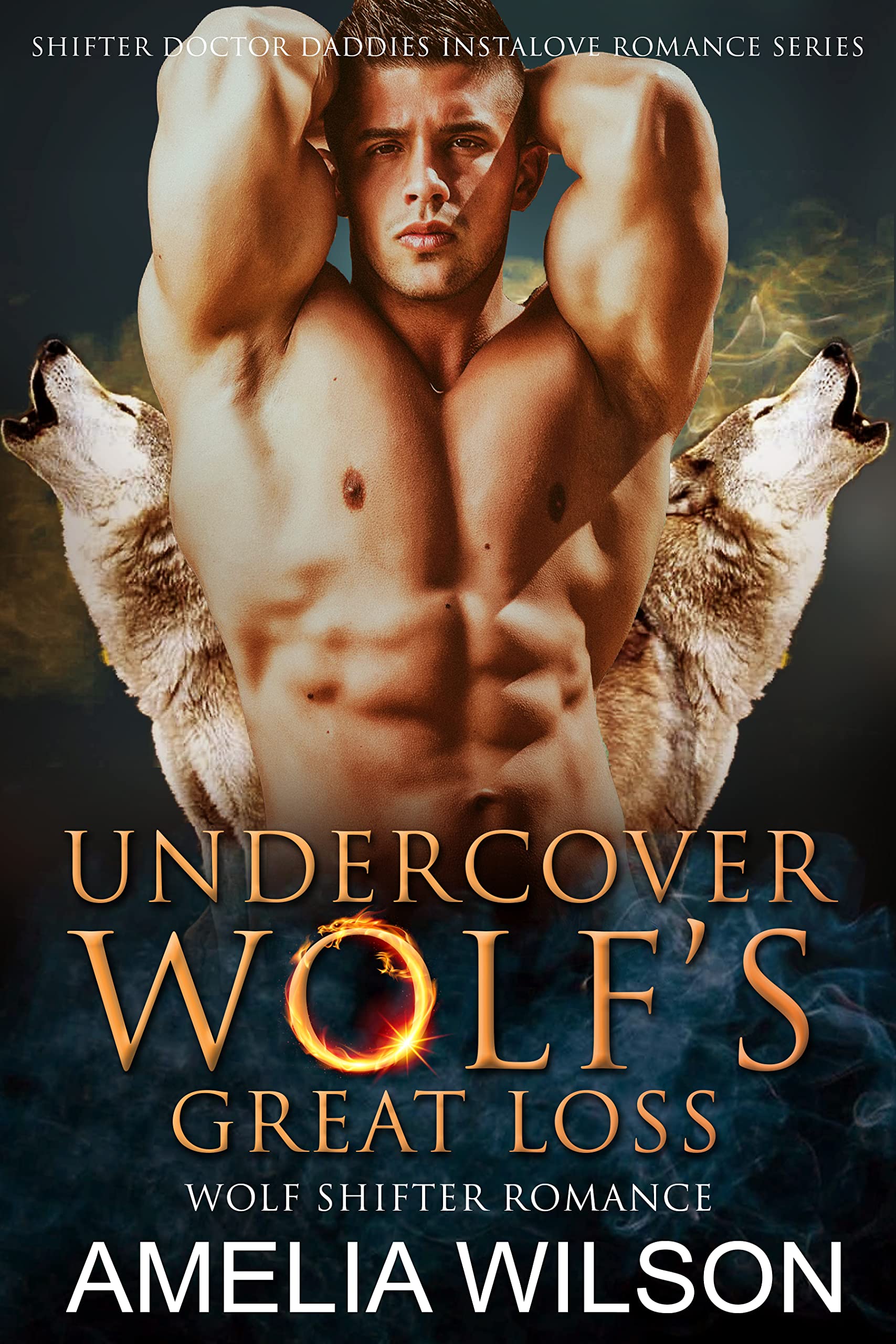 Undercover Wolf's Great Loss by Amelia Wilson | Goodreads