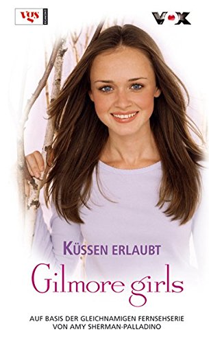 Gilmore Girls 15. Küssen erlaubt! book cover