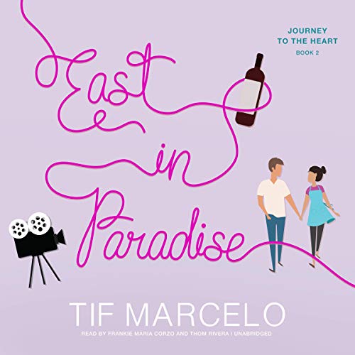 East in Paradise (The Journey to the Heart Series) by Tif Marcelo ...