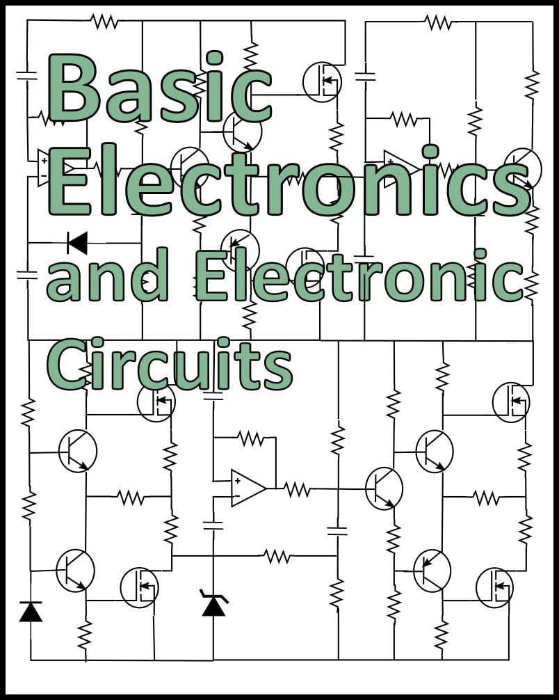 Basic Electronics and Electronic Circuits: Learn Electronics and Free Online Circuit Simulator