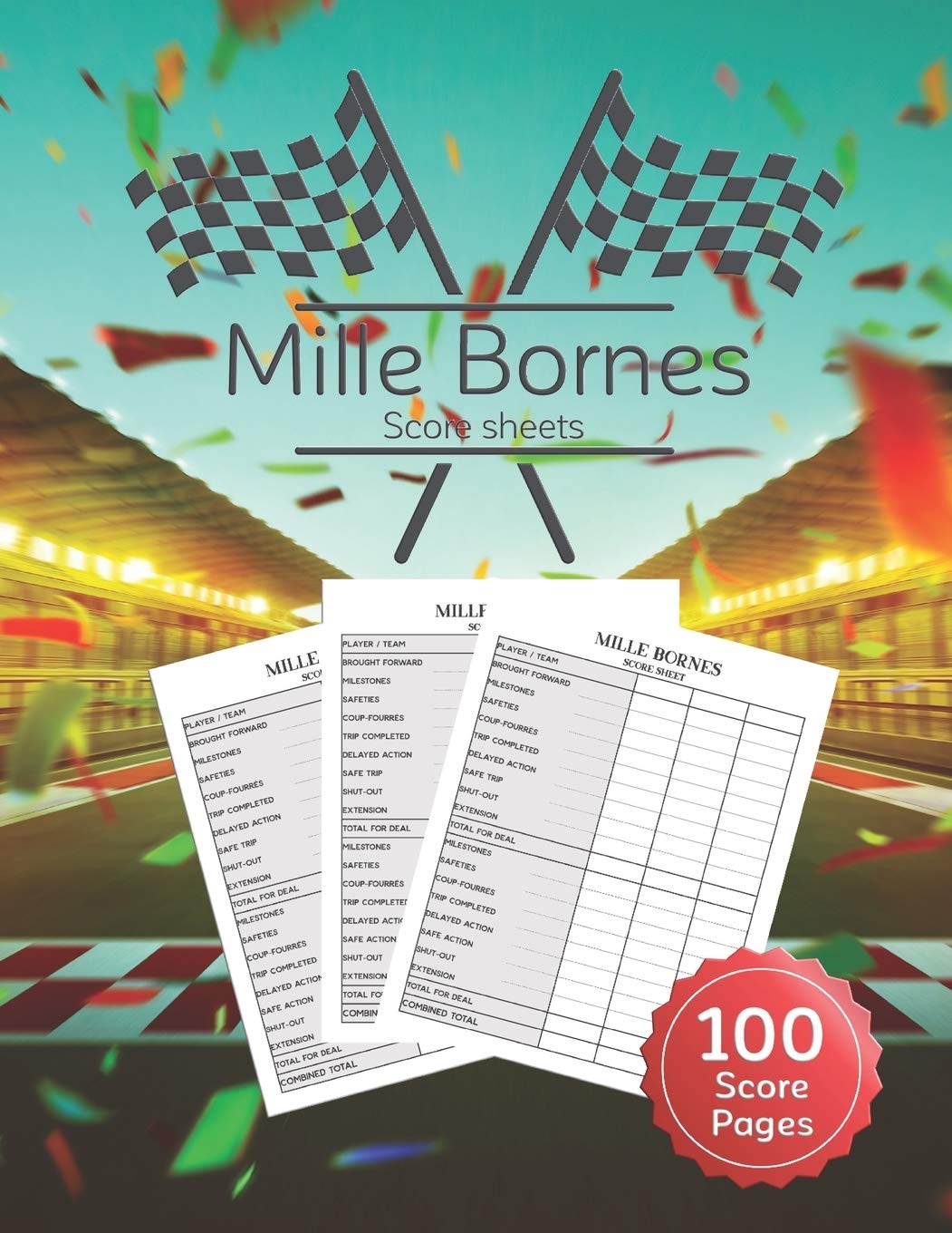 Mille Bornes Score sheet: Scoring Pad For Mille Bornes Players, Score ...