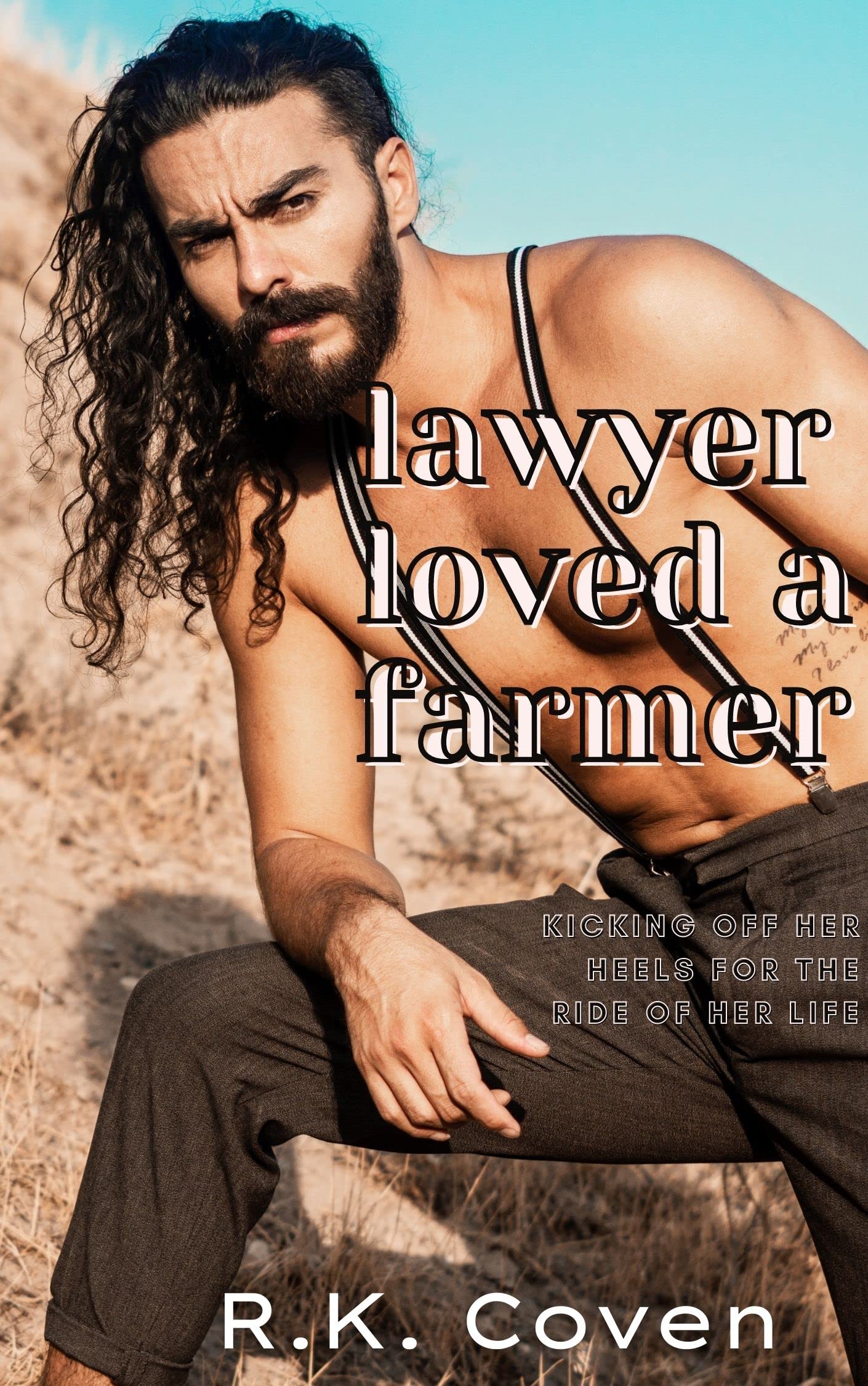 Lawyer Loved a Farmer: BFF's Brother Romance
