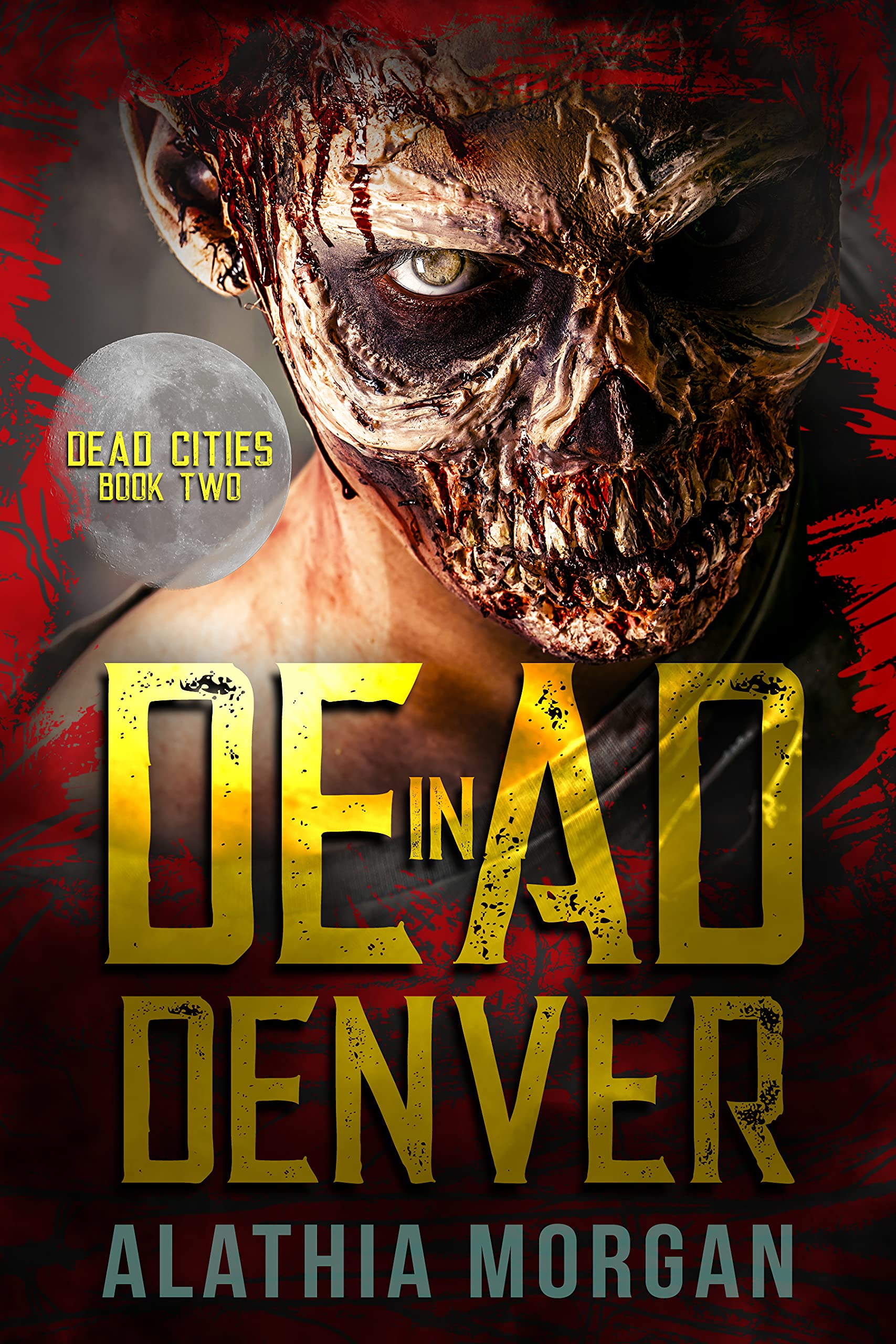 Dead in Denver: Dead Cities Book 2