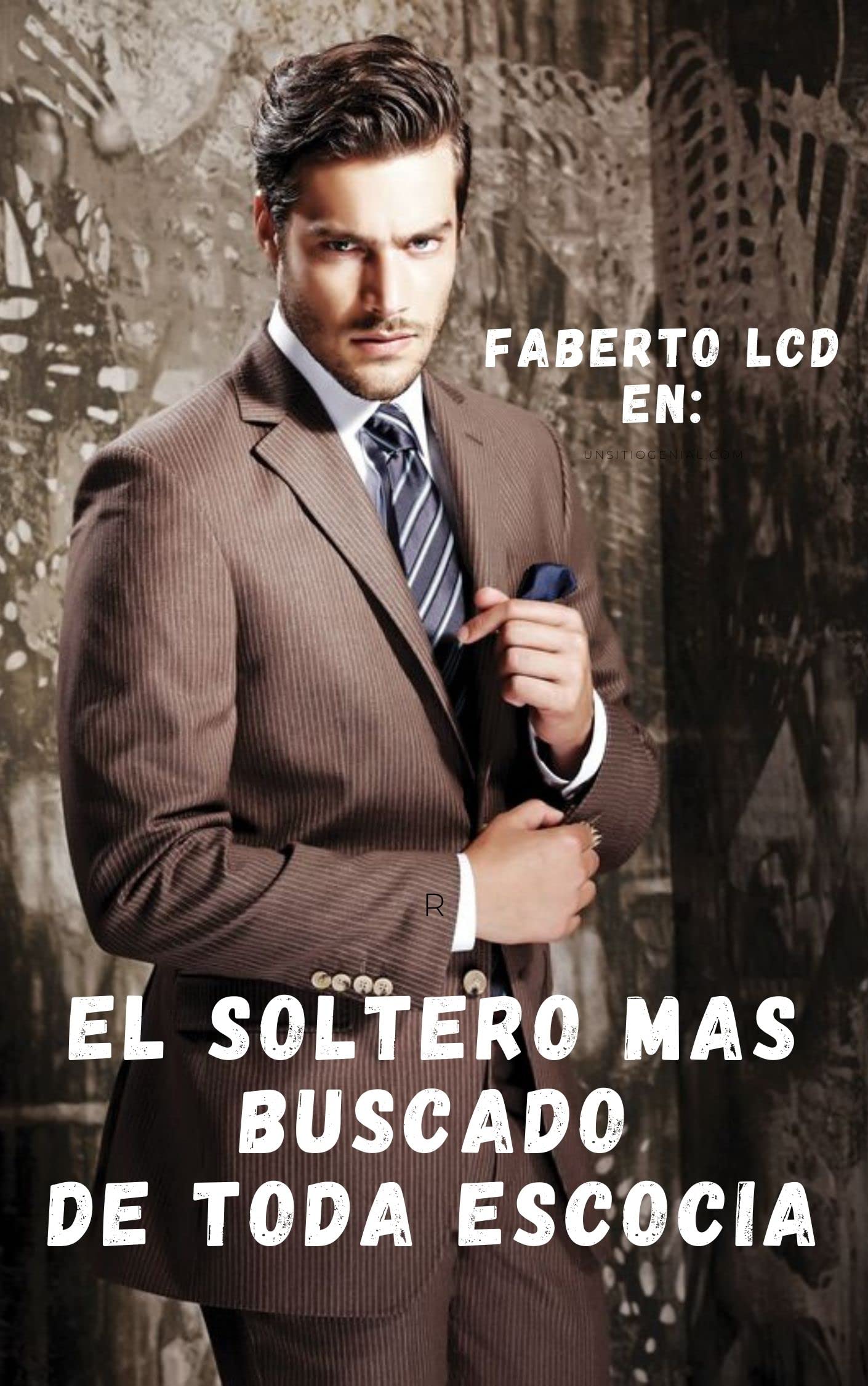 El soltero mas buscado de toda escocia: Novela Romantica Contemporanea