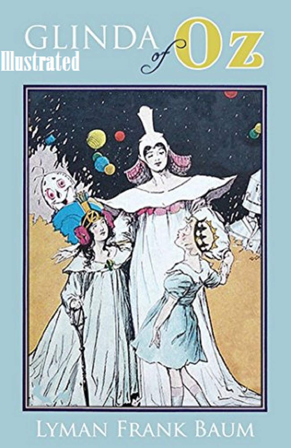 Glinda of Oz Illustrated by L. Frank Baum | Goodreads