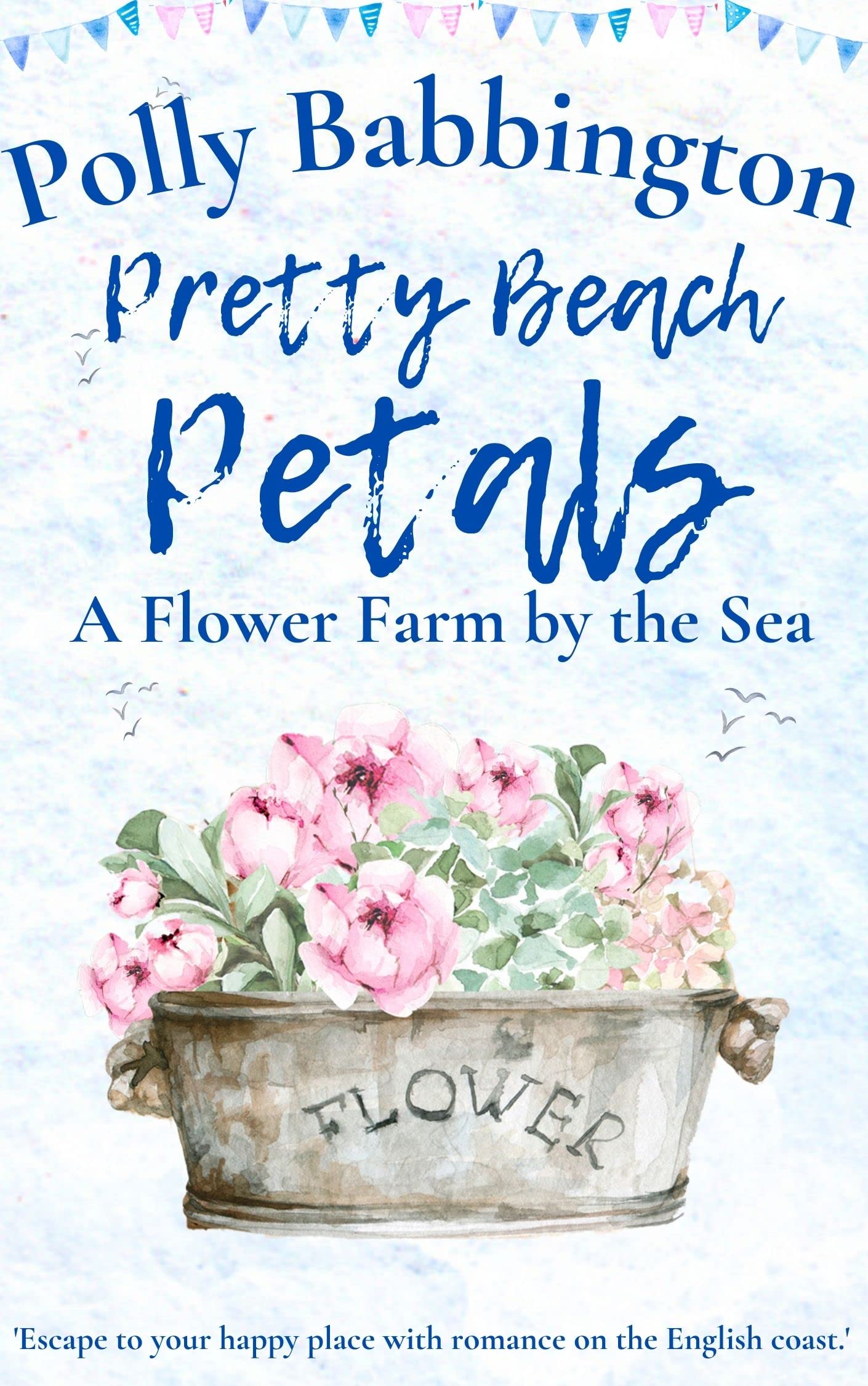 Pretty Beach Petals - A Flower Farm by the Sea book cover