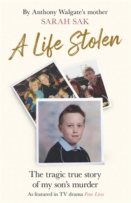 A Life Stolen: The tragic true story of my son’s murder