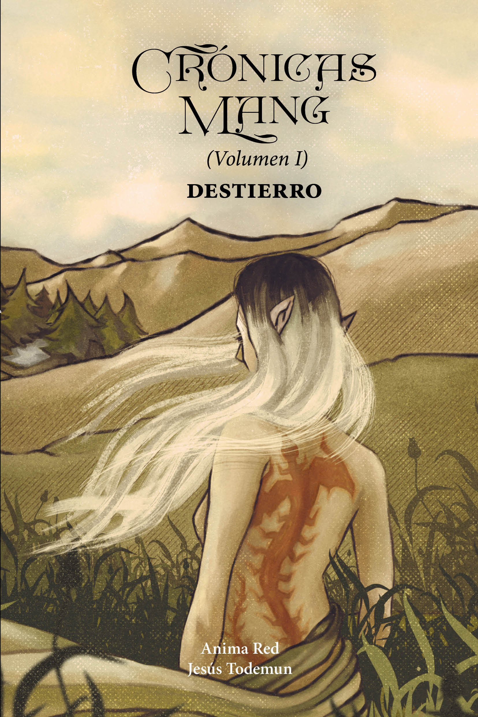 Crónicas Mang - Volumen 1 Destierro