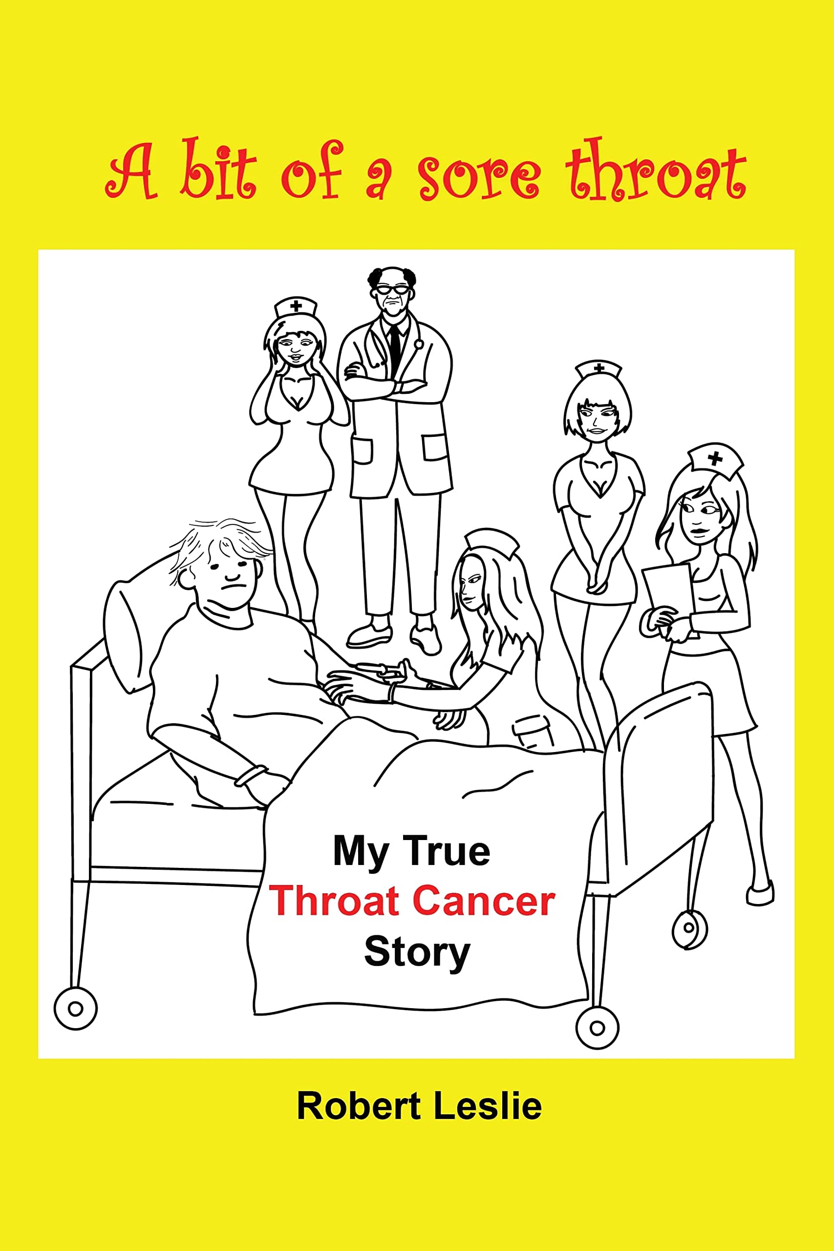A bit of a sore throat: Throat cancer and its treatment: a patient's perspective.