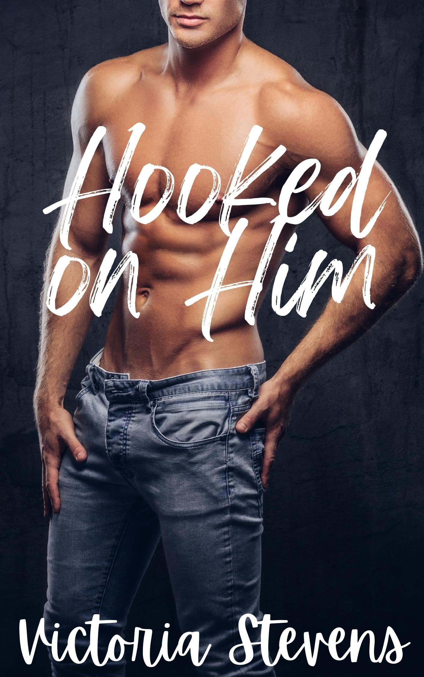 Hooked on Him