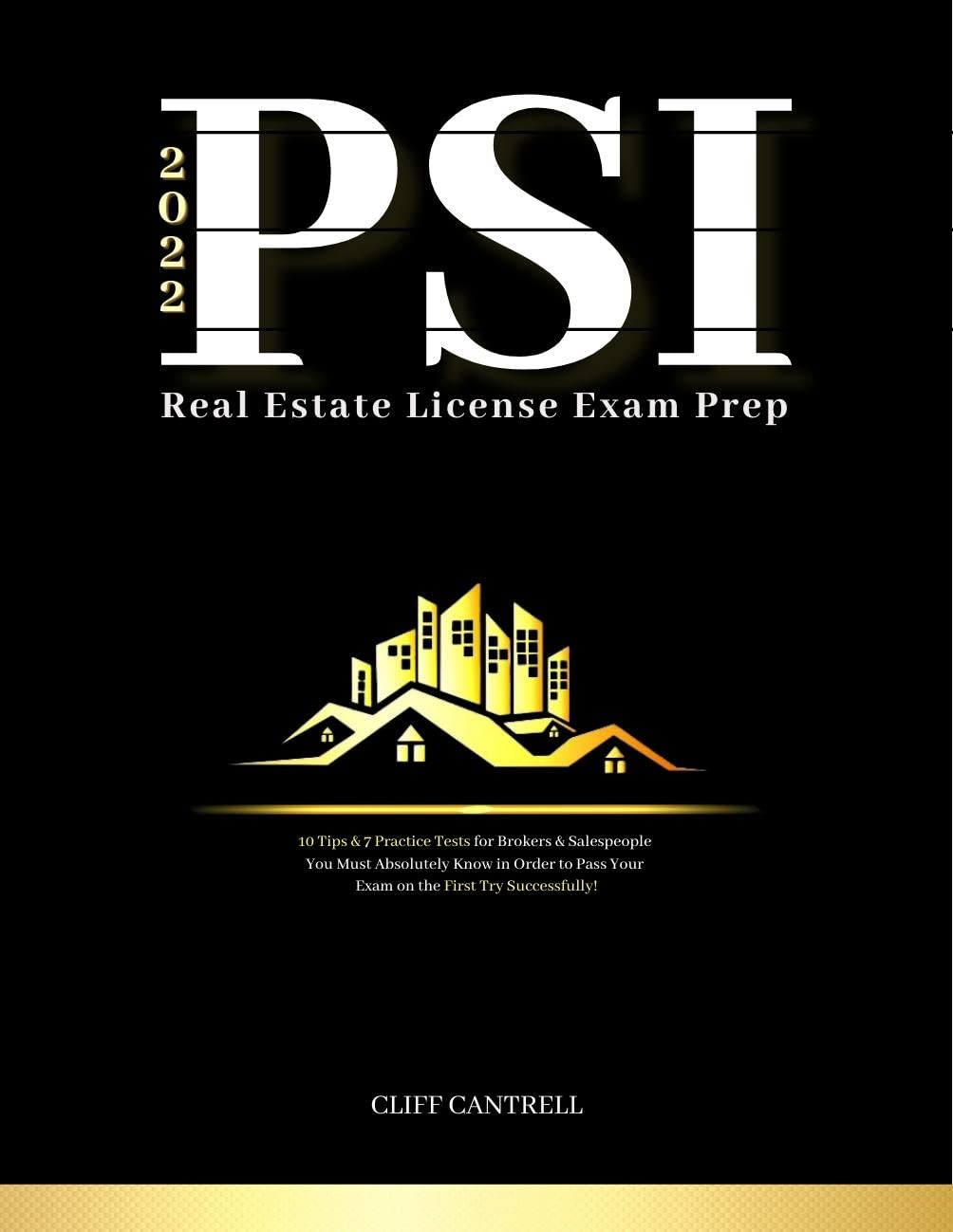 Psi National Real Estate License Exam Prep 2022 10 Tips & 7 Practice