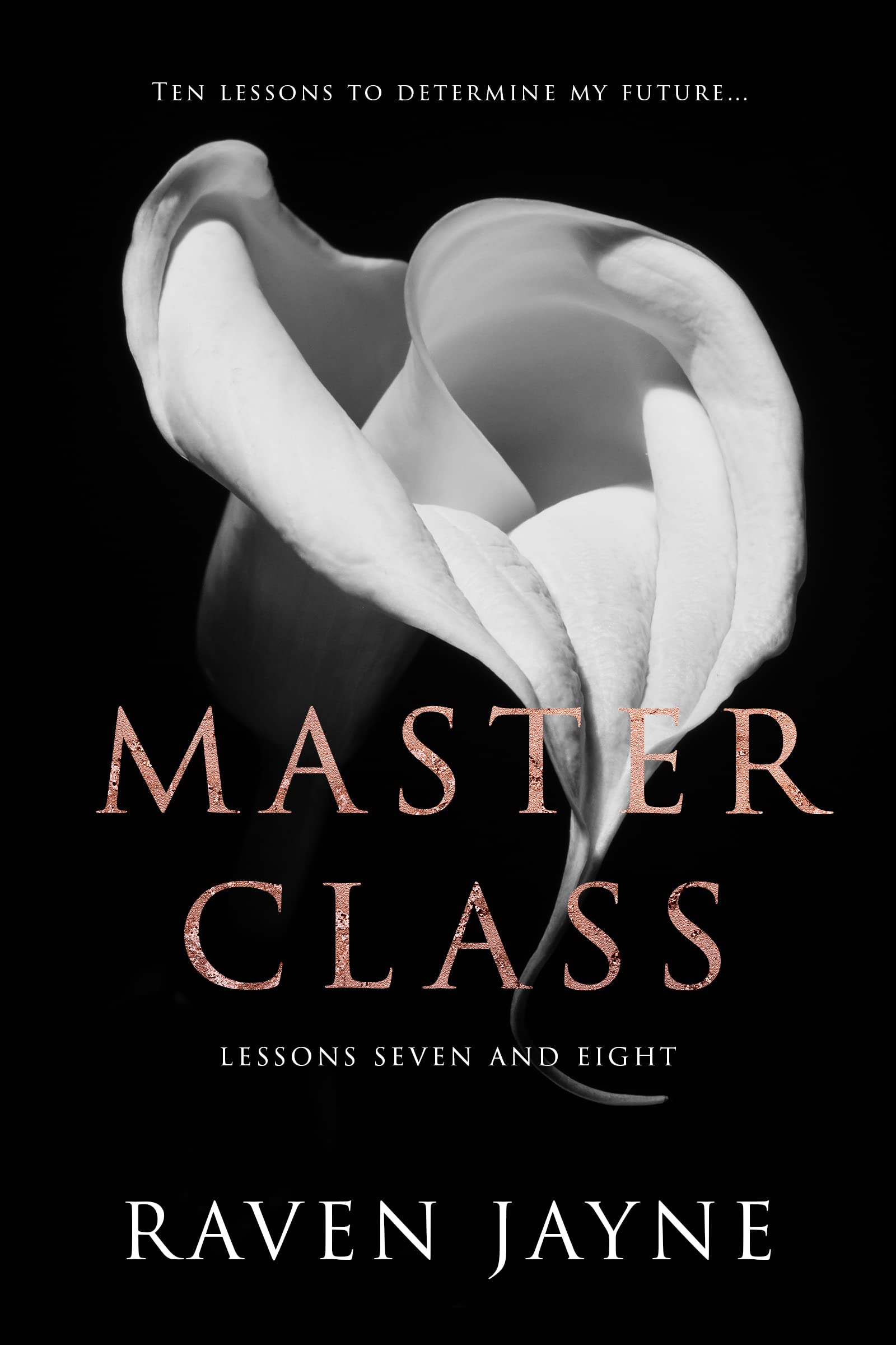 Master Class: Lessons Seven and Eight