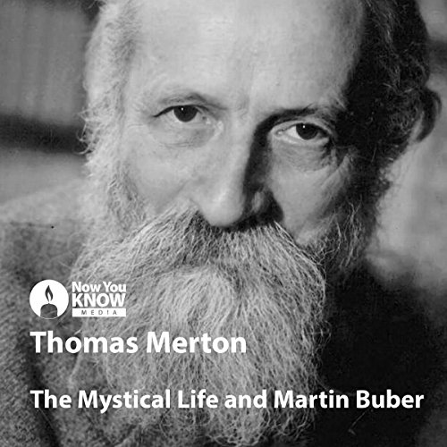 Thomas Merton on the Mystical Life and Martin Buber book cover