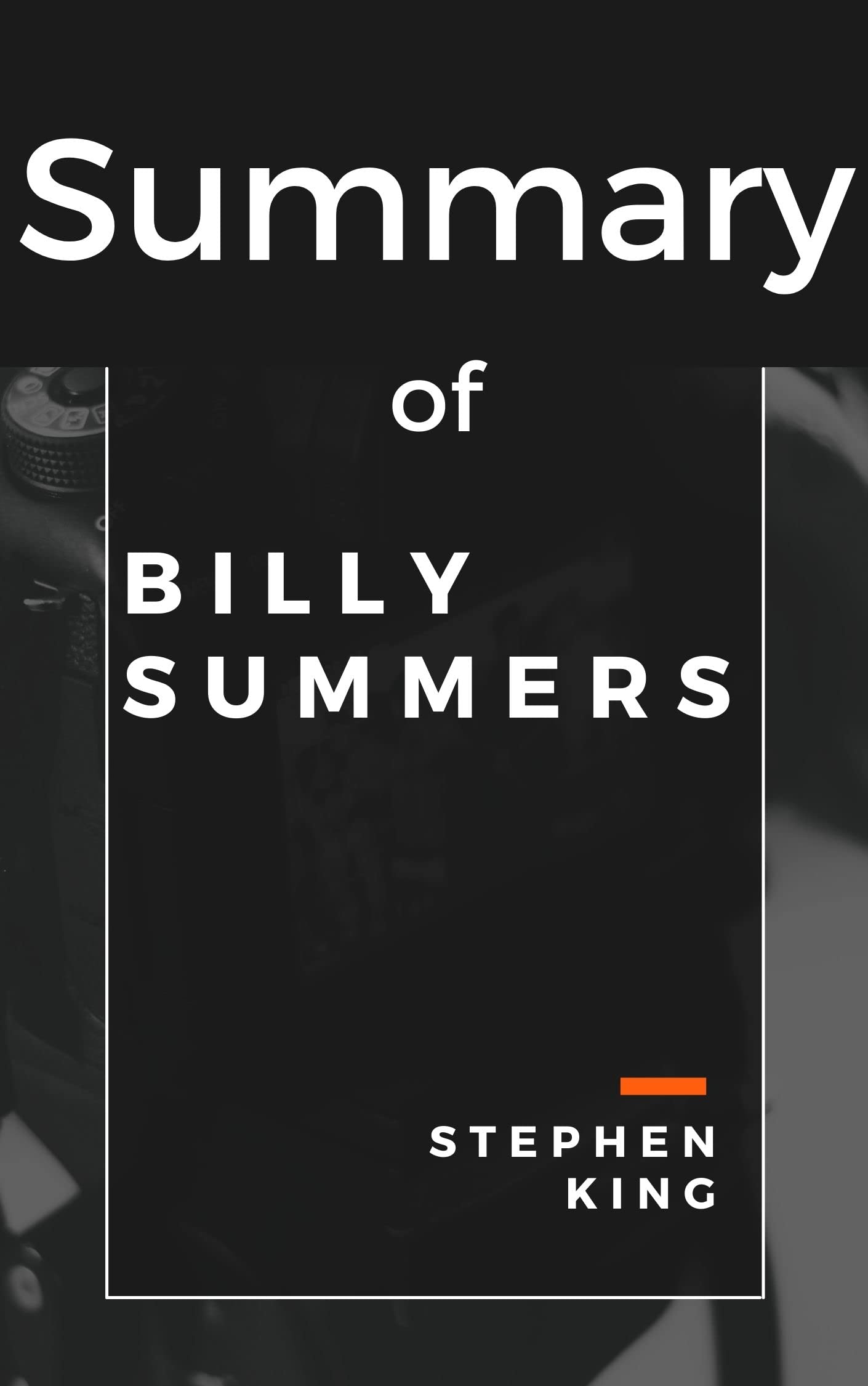 Summary of Billy Summers by Stephen King by rah man Goodreads