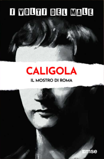 Caligola. Il mostro di Roma