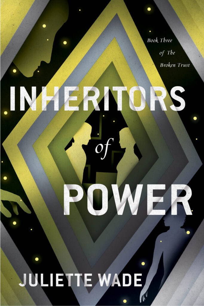 Inheritors of Power (The Broken Trust #3)