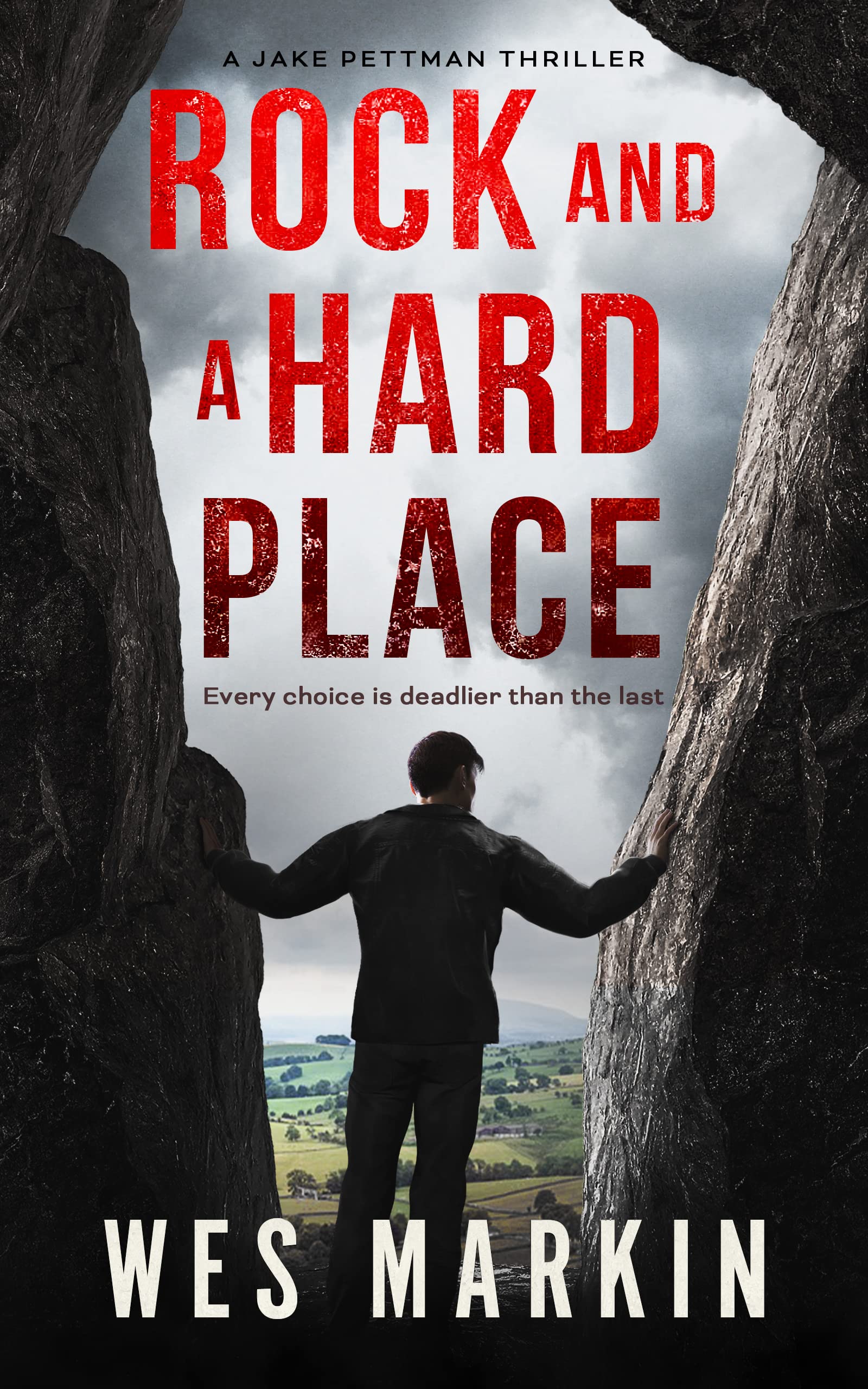 Wes Markin Rock and a Hard Place (Jake Pettman #5