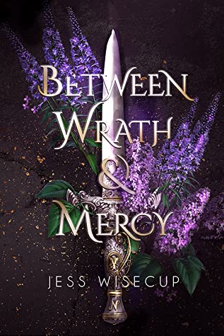 Between Wrath and Mercy (The Divine Between, #1)