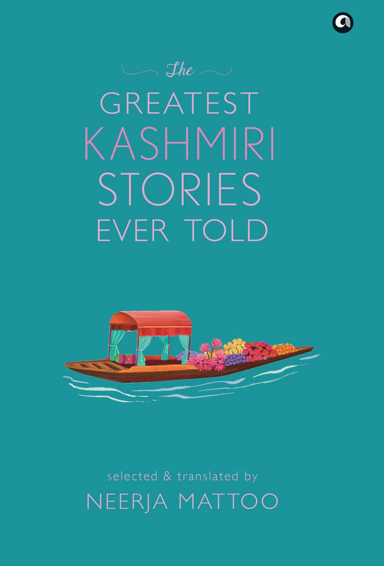 The Greatest Kashmiri Stories Ever Told