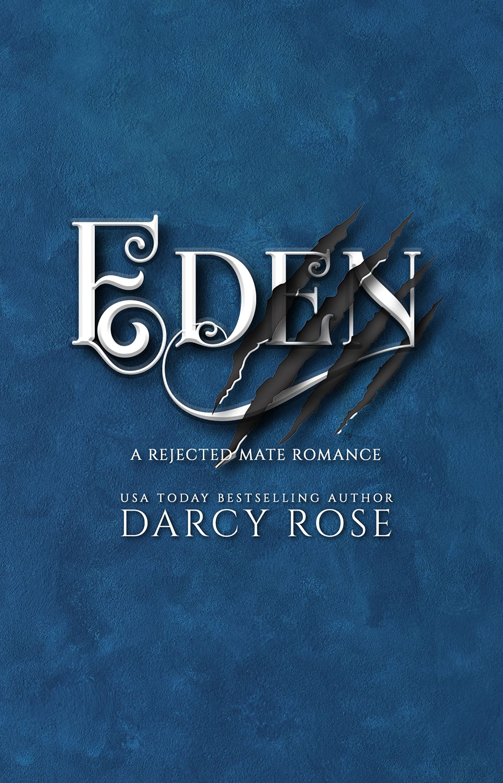 Eden: Rejected Mate Romance (Sacred Hill Rejects, #1)