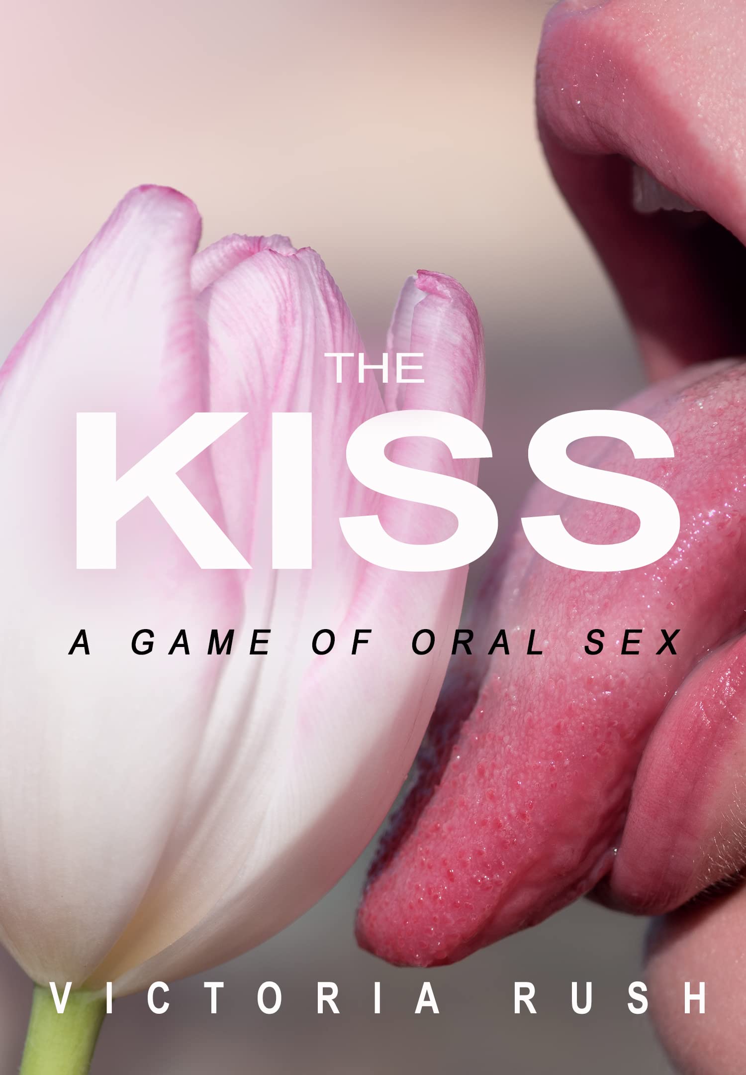 The Kiss: A Game of Oral Sex (Jade's Erotic Adventures