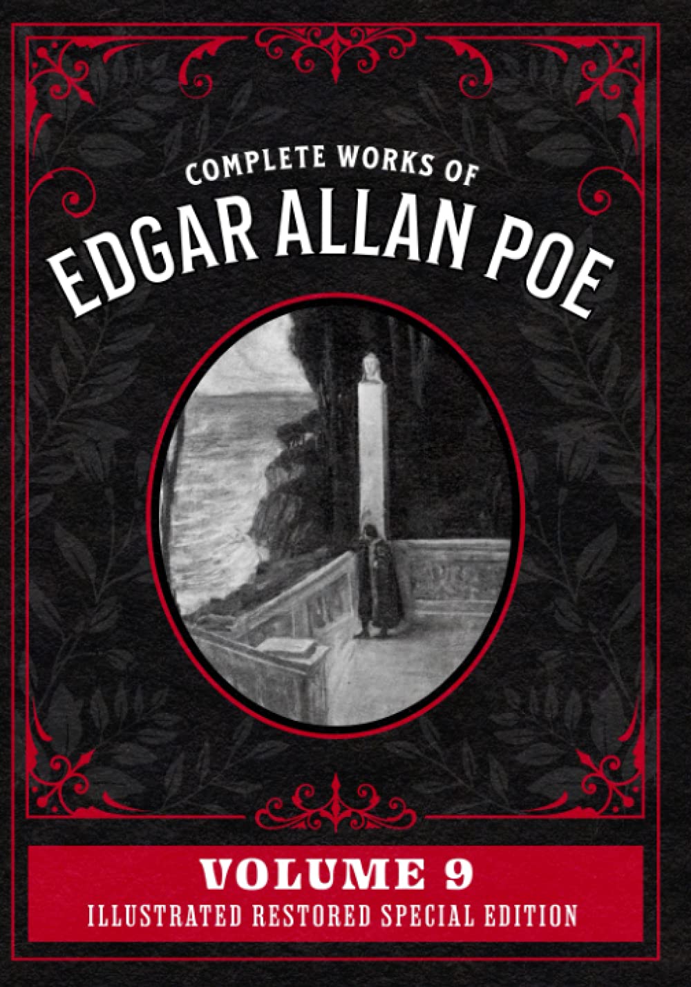 Complete Works of Edgar Allan Poe Volume 9 Illustrated Restored