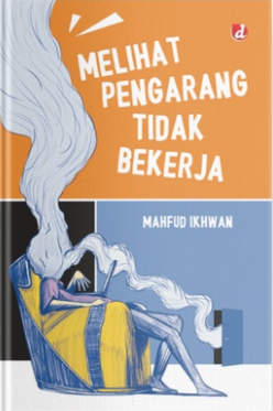 Melihat Pengarang Tidak Bekerja