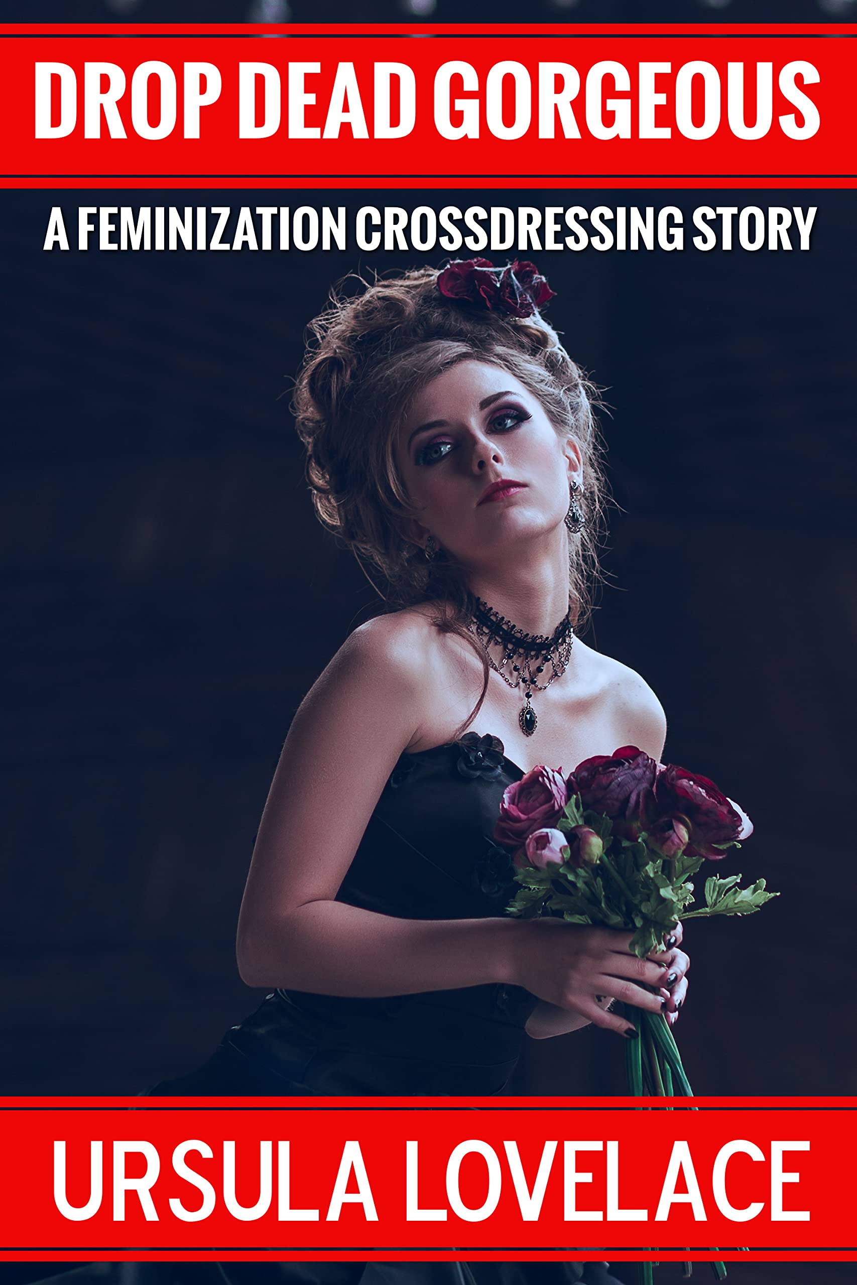 DROP DEAD First Time Feminization by Ursula Lovelace Goodreads