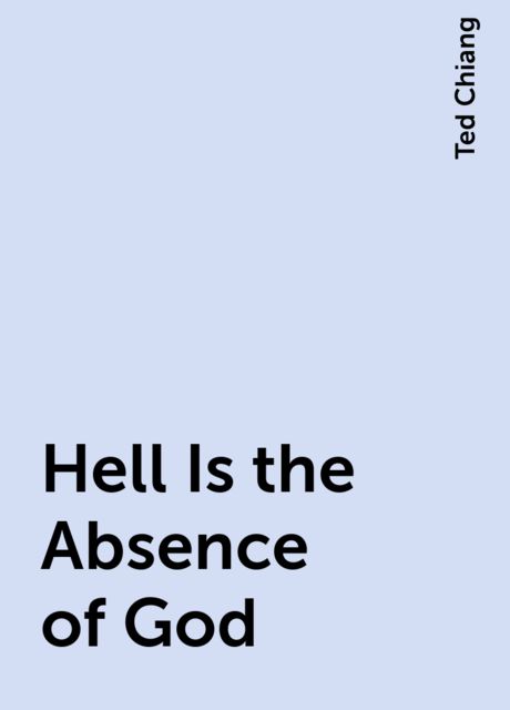 Hell is the Absence of God