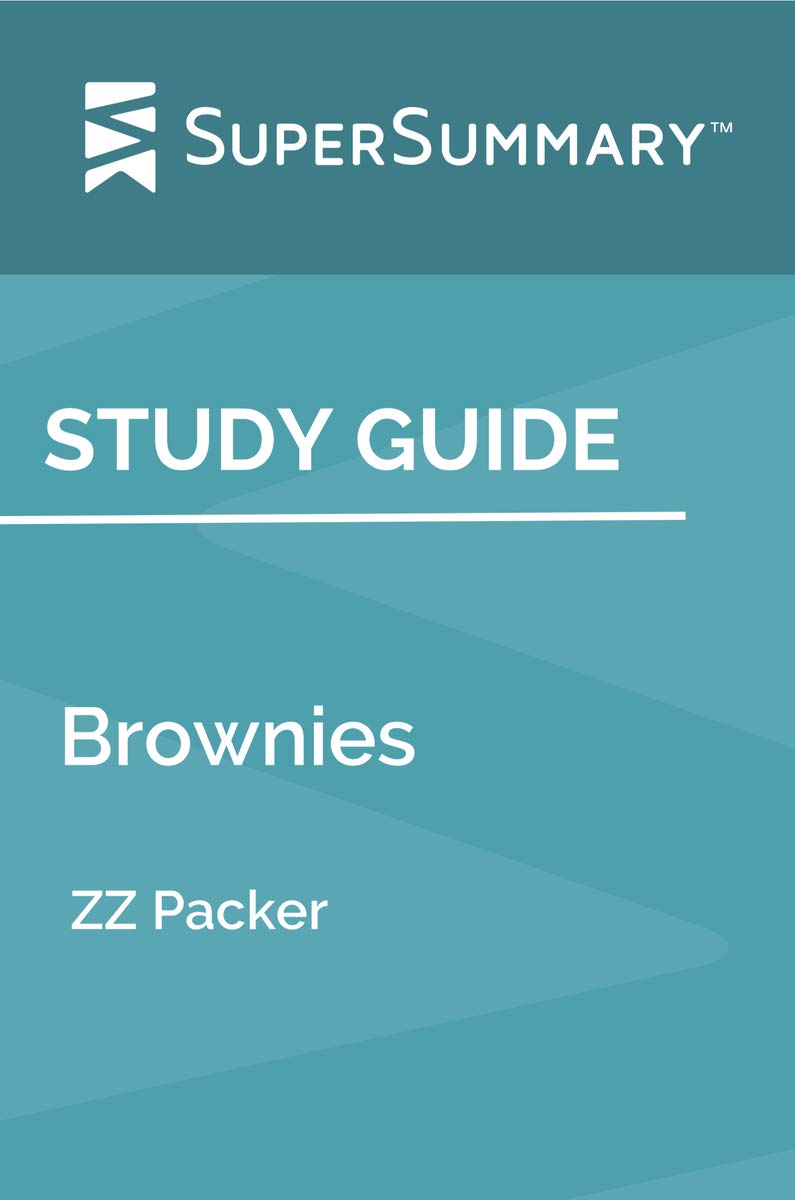 Study Guide Brownies by ZZ Packer by SuperSummary Goodreads