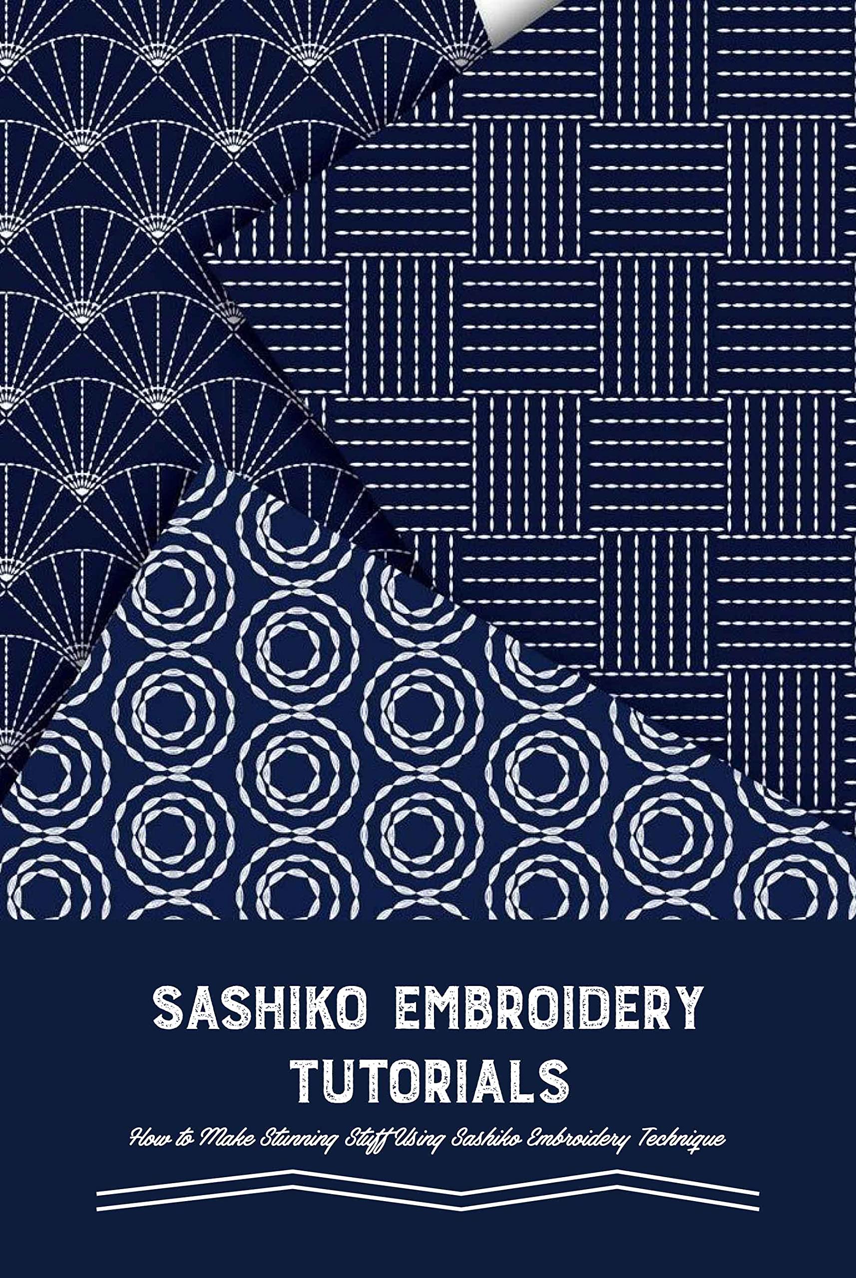 Sashiko Embroidery Tutorials How to Make Stunning Stuff Using Sashiko