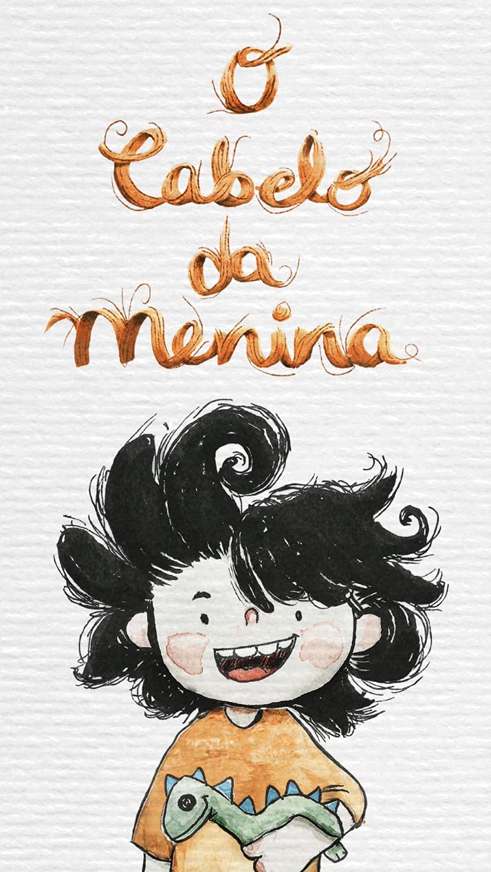 O Cabelo da Menina (Coleção Leia Para uma Criança)