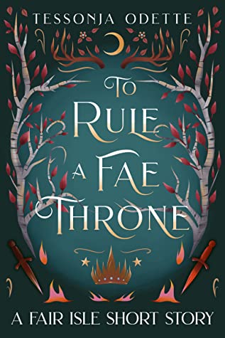 To Rule A Fae Throne (The Fair Isle Trilogy, #0.5)
