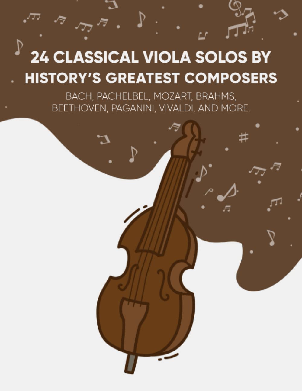 24 Classical Viola Solos By History’s Greatest Composers Bach