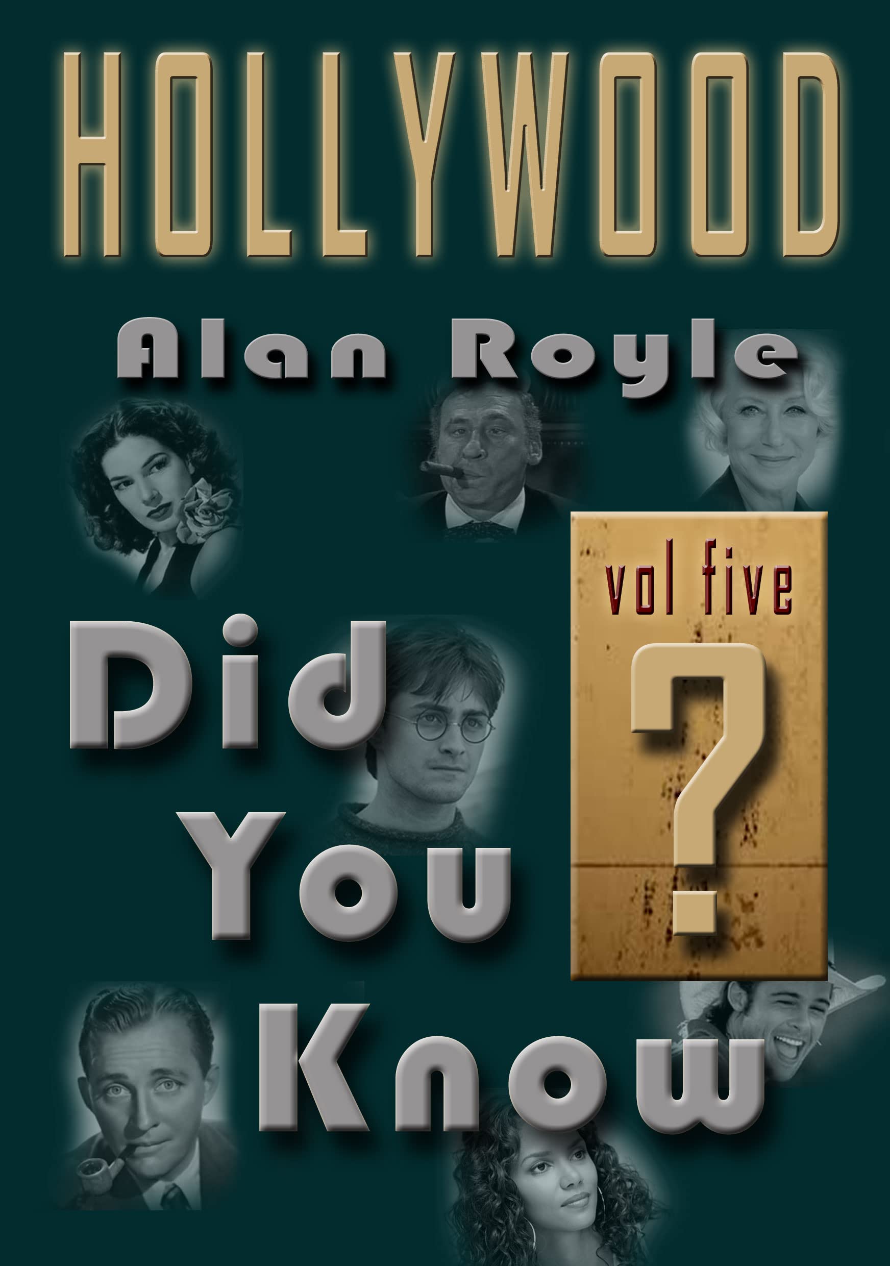 Hollywood: Did You Know? Volume 5