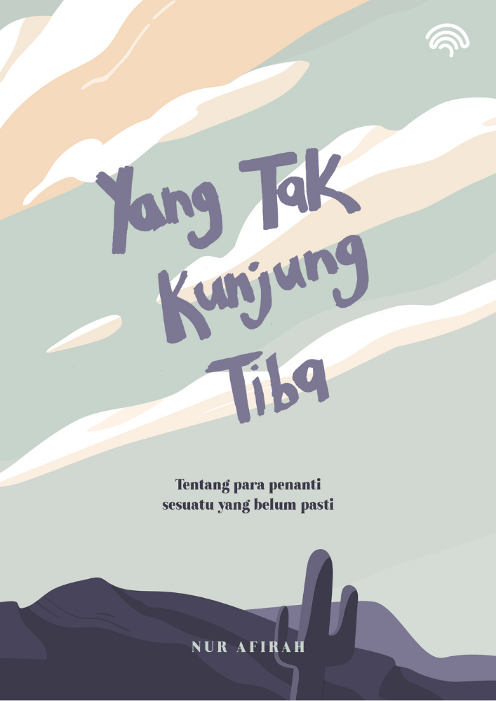 Yang Tak Kunjung Tiba