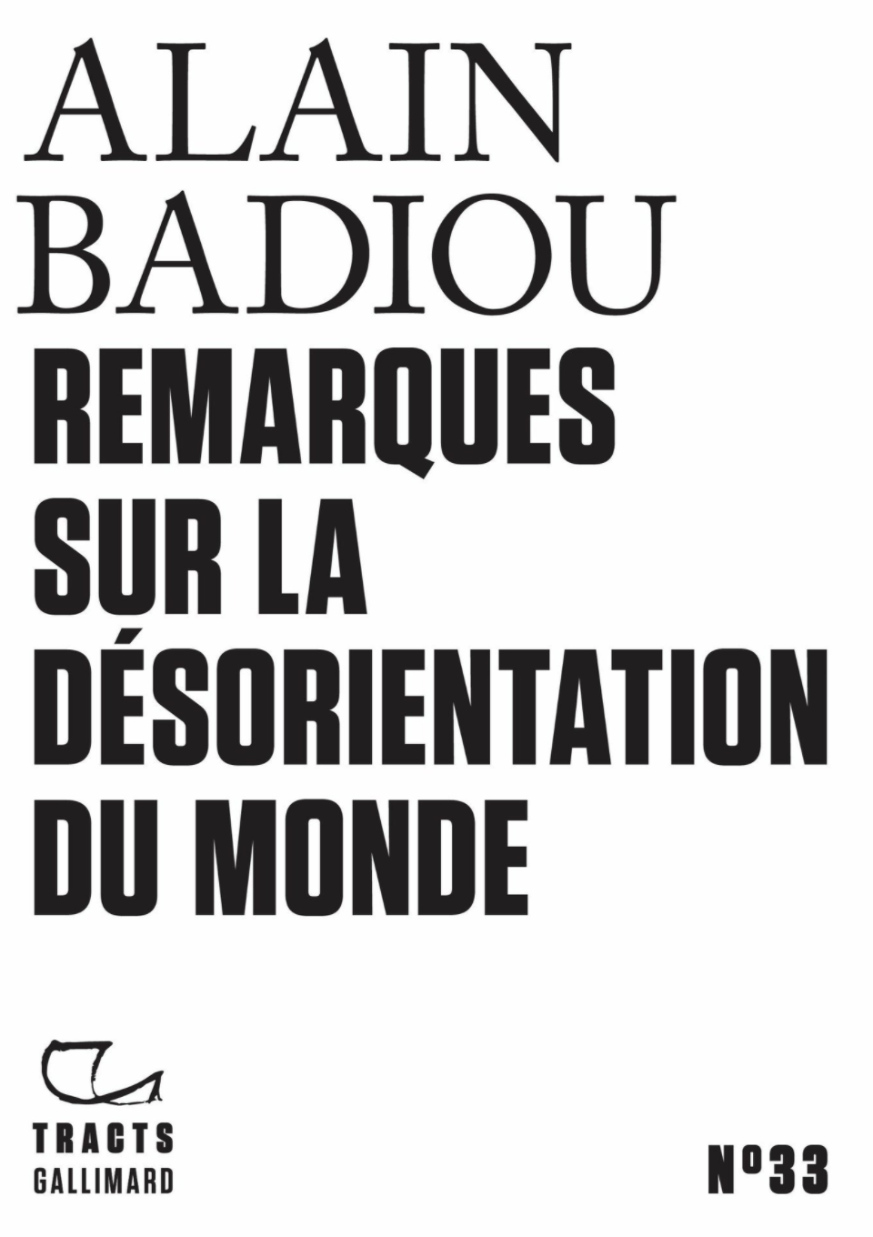 Remarques sur la désorientation du monde