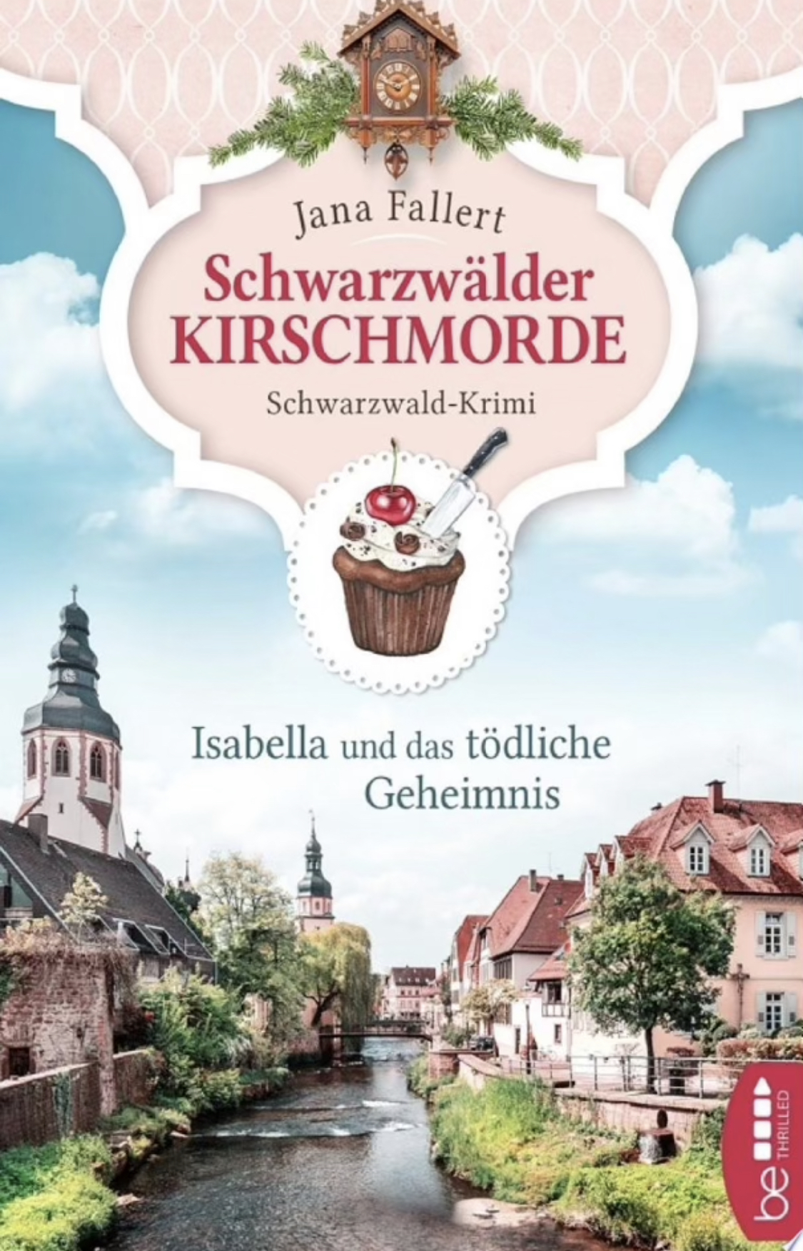 Schwarzwälder Kirschmorde - Isabella und das tödliche Geheimnis