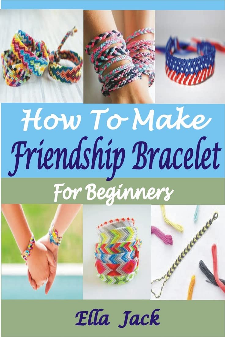 HOW TO MAKE FRIENDSHIP BRACELET FOR BEGINNERS AN ABSOLUTE STEP BY