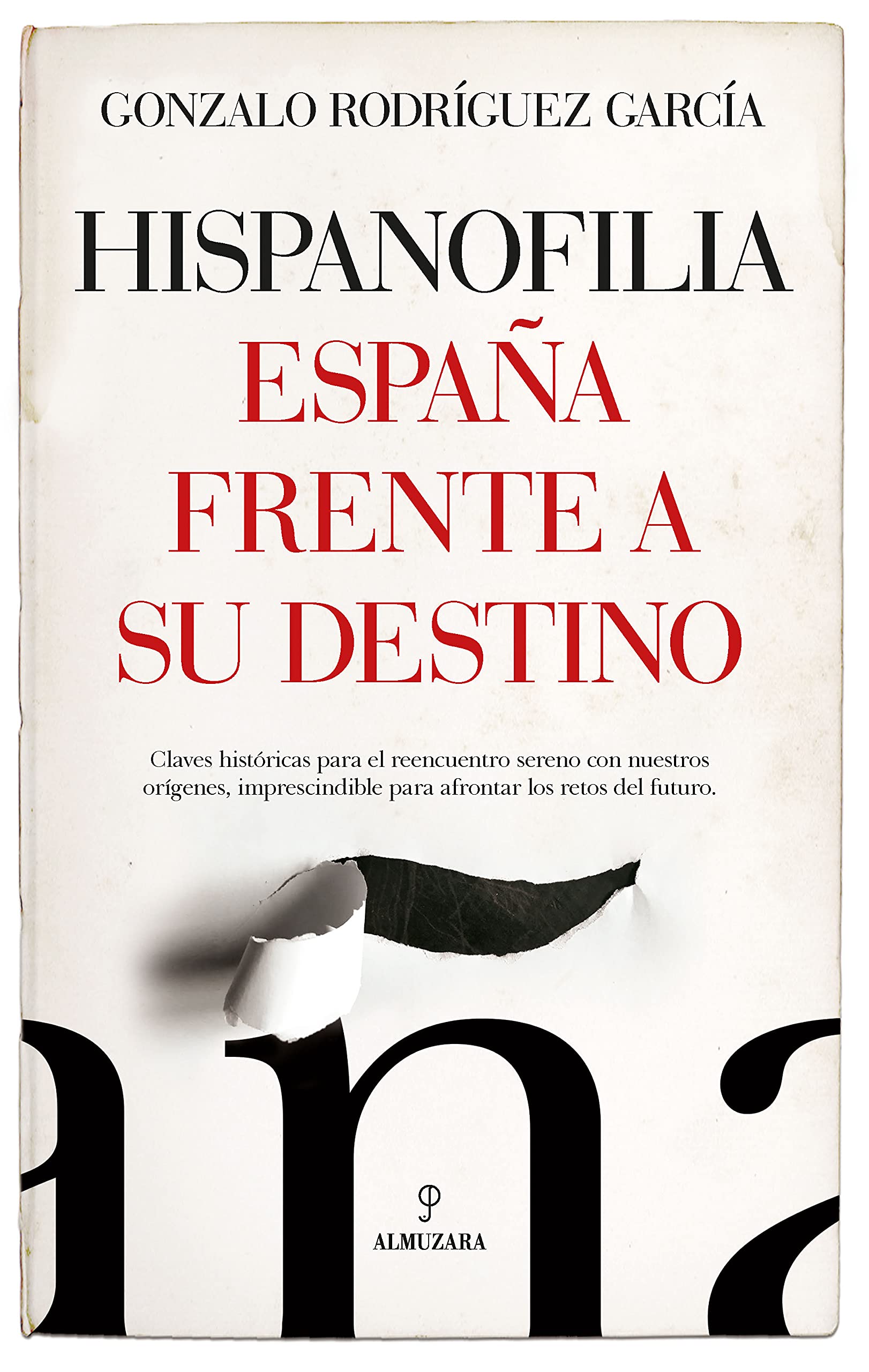 Hispanofilia: España frente a su destino