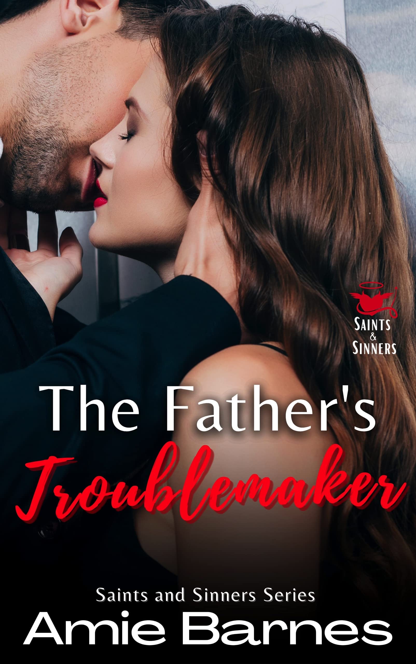 The Father's Troublemaker