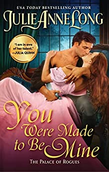 You Were Made to Be Mine (The Palace of Rogues, #5)